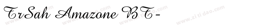 TrSah Amazone BT字体转换